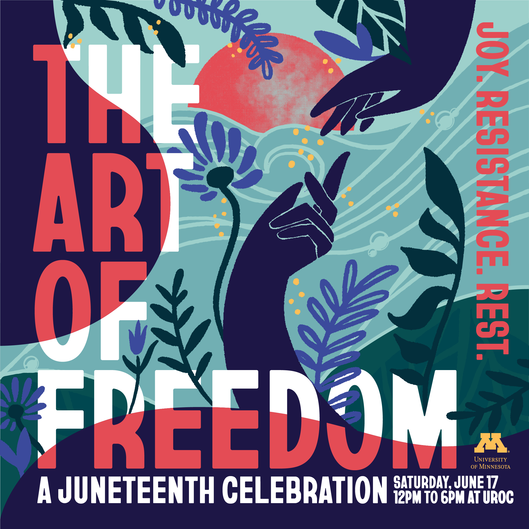 The Art of Freedom: A Juneteenth Celebration on June 17 from 12 PM to 6 PM