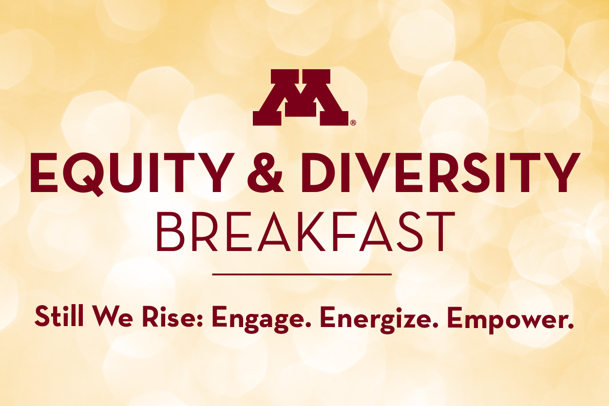 Equity and Diversity Breakfast: Still We Rise: Engage. Energize. Empower. 