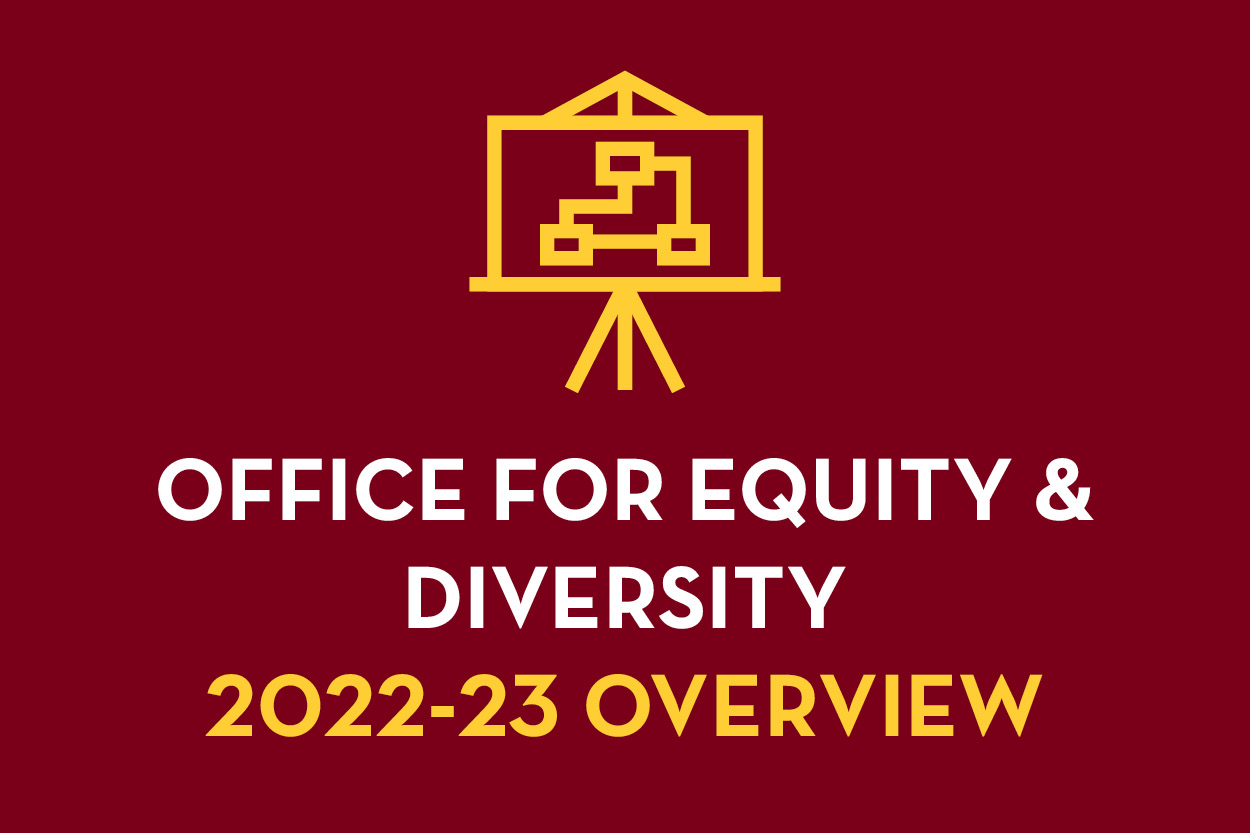 2022-23 Office for Equity and Diversity Overview