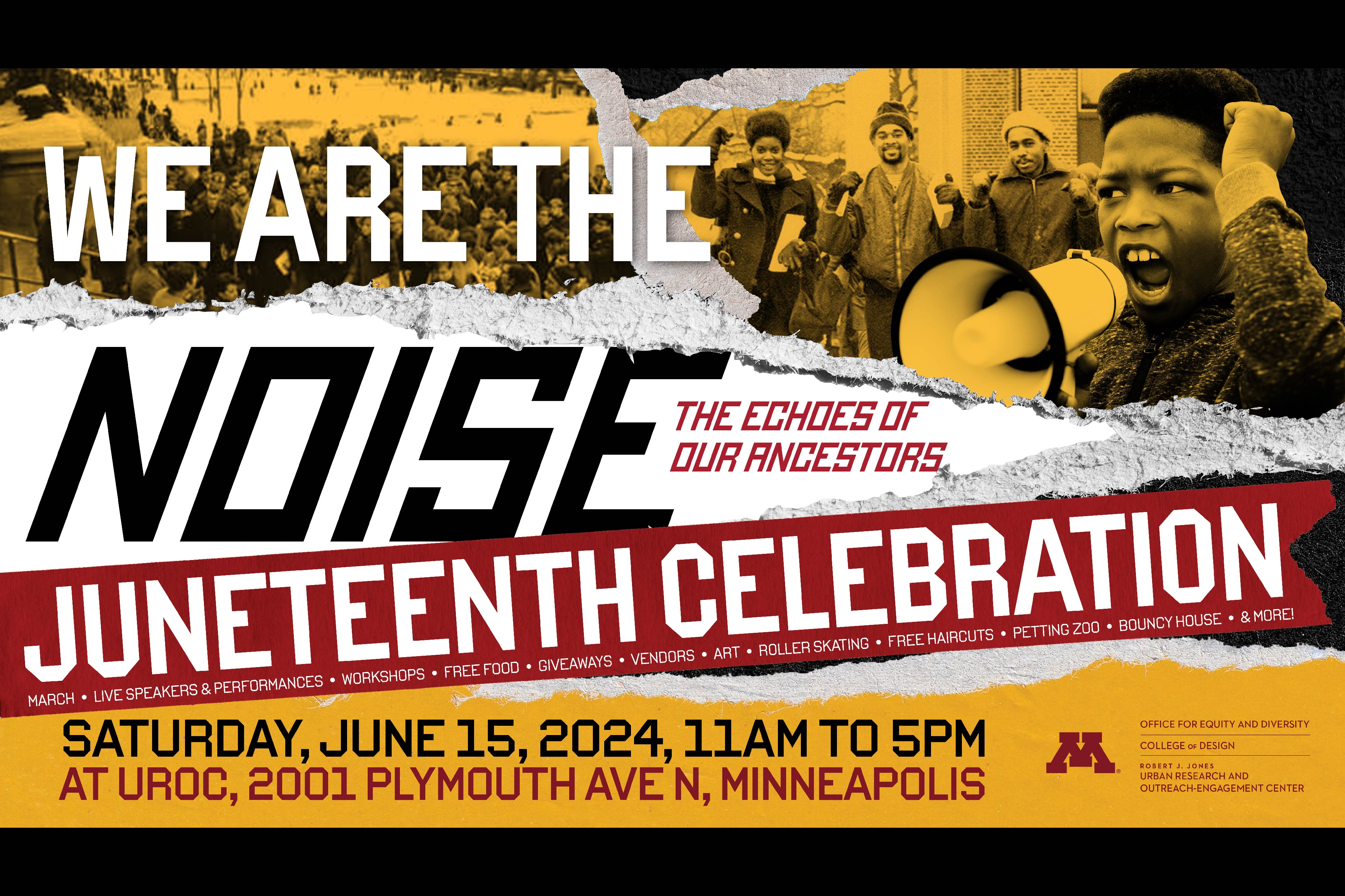 We are the Noise: Juneteenth Celebration!